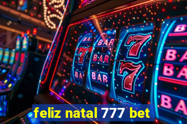 feliz natal 777 bet